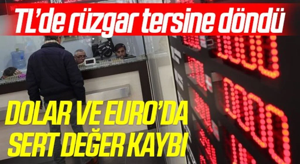 TL'de rüzgar tersine döndü! Dolar ve Euro'da sert değer kaybı
