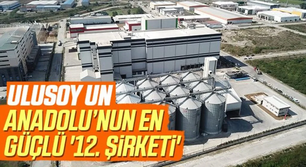 ULUSOY UN Anadolu’nun en güçlü '12. şirketi'