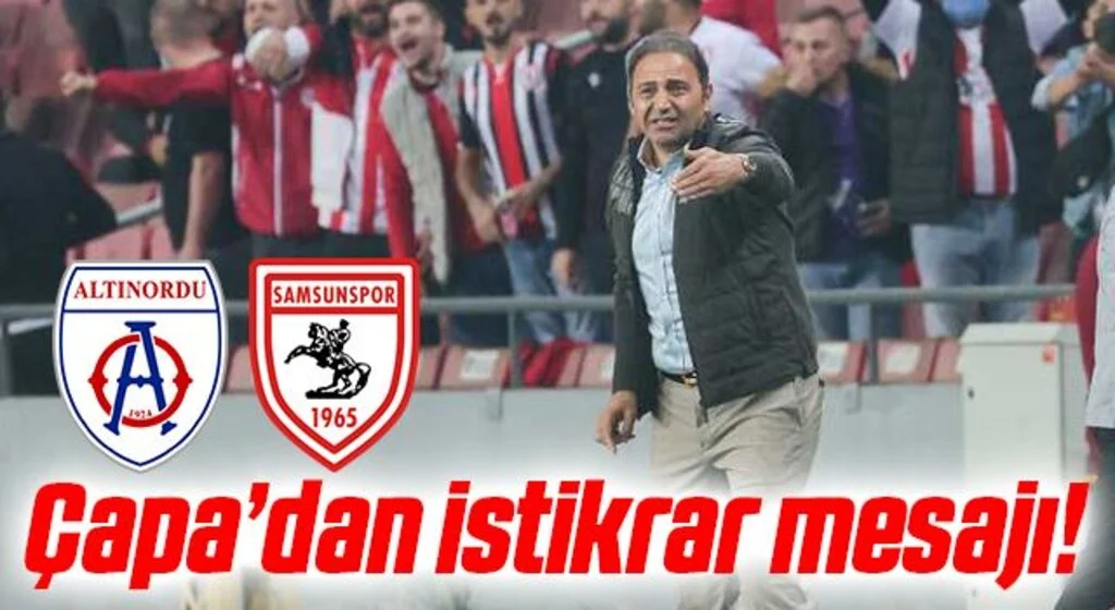 Yılport Samsunspor Teknik Direktörü Fuat Çapa'dan istikrar mesajı! İşte ilk 11'ler