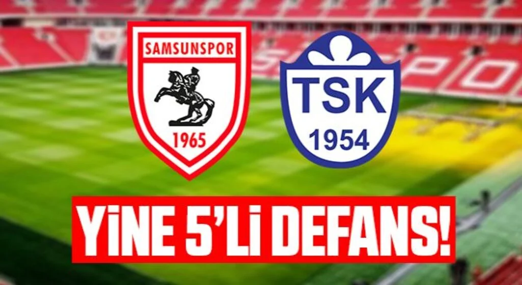 Yine 5’li defans! Samsunspor - Tuzlaspor İlk 11 Açıklandı