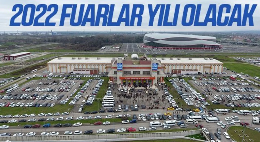 2022 fuarlar yılı olacak