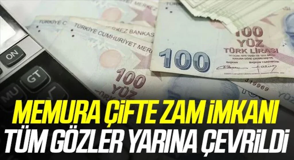 2022 memur zammında son durum! Çifte zam mı gelecek? Enflasyon farkıyla memur zammı oranı yüzde 21.91 olabilir