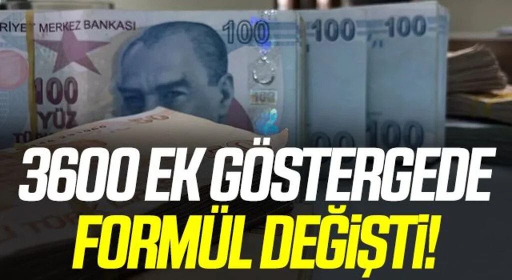 3600 ek göstergede formül değişti! Maaşta 1311 TL fark…