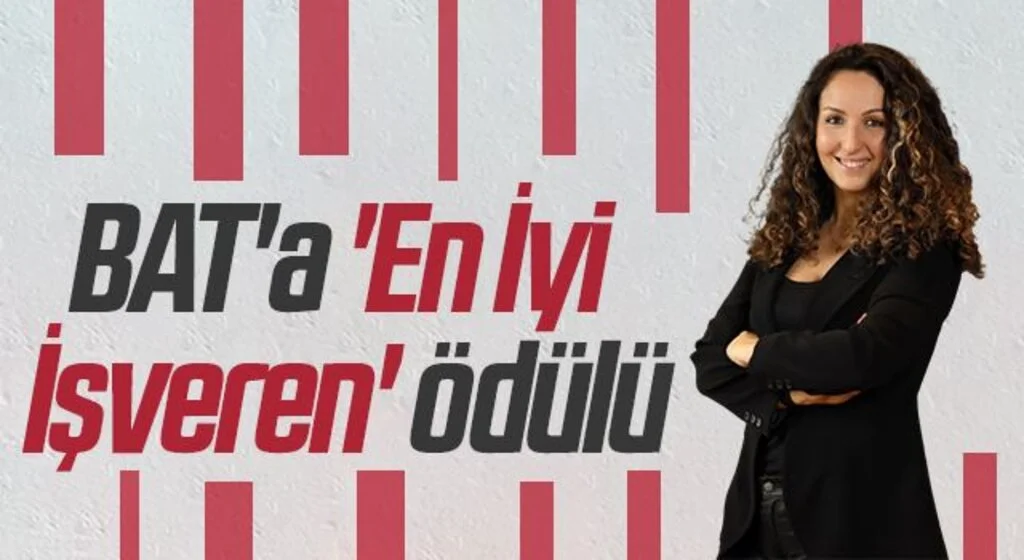 BAT'a 'En İyi  İşveren' ödülü