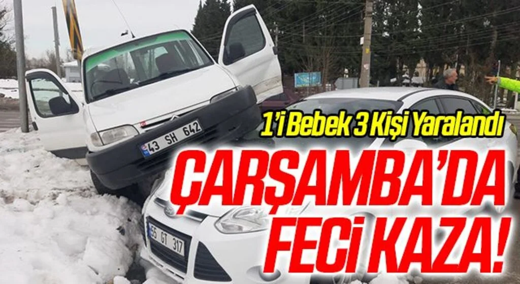 Çarşamba’da Kaza: 1’i Bebek 3 Kişi Yaralandı