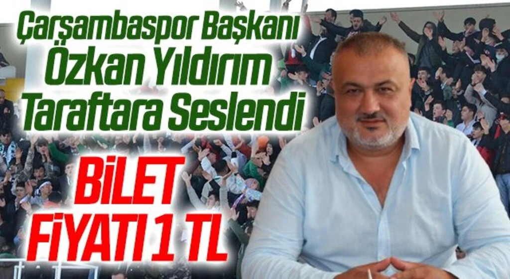 Çarşambaspor Başkanı Özkan Yıldırım Taraftara Seslendi