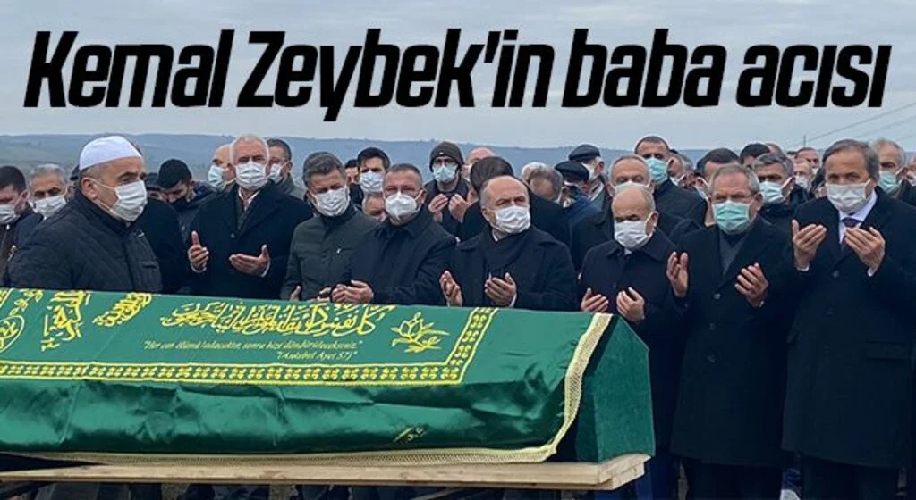 CHP Samsun Milletvekili Kemal Zeybek'in baba acısı