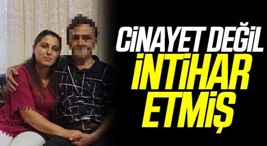 Cinayet değil intihar etmiş