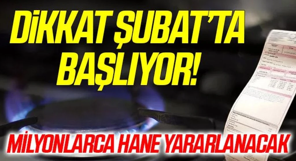 Doğalgaz faturası desteği Şubat’ta başlıyor! Kimler alabilecek? İşte detaylar…