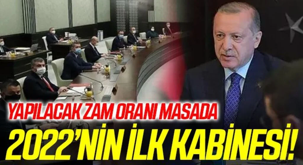 Emekli ve memur maaş zammı için gözler Kabine toplantısında! 2022'nin ilk kabine toplantısı ne zaman?