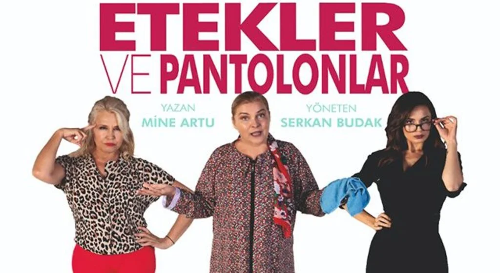 Etekler ve Pantolonlar oyunu Samsun'a geliyor