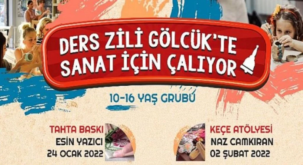 Haydi Çocuklar Etkinlikler Kaçmaz ”Ders Zili Gölcük’te Sanat İçin Çalacak”