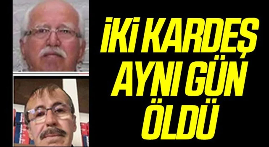 İki kardeş aynı gün öldü