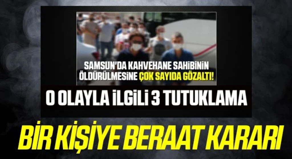 Kahvehane sahibinin öldürülmesinde 2 kişiye 15'er yıl hapis 1 Kişiye Beraat Kararı