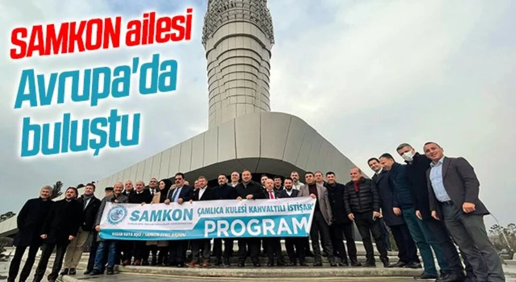 SAMKON ailesi Avrupa'da buluştu