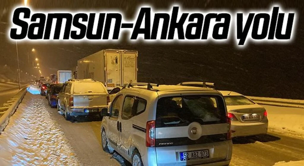 Samsun-Ankara yolunda ulaşımda aksamalar