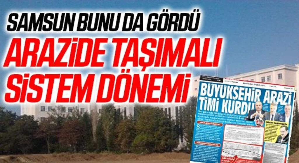 Samsun Bunu da Gördü! Arazide Taşıma Sistem Dönemi