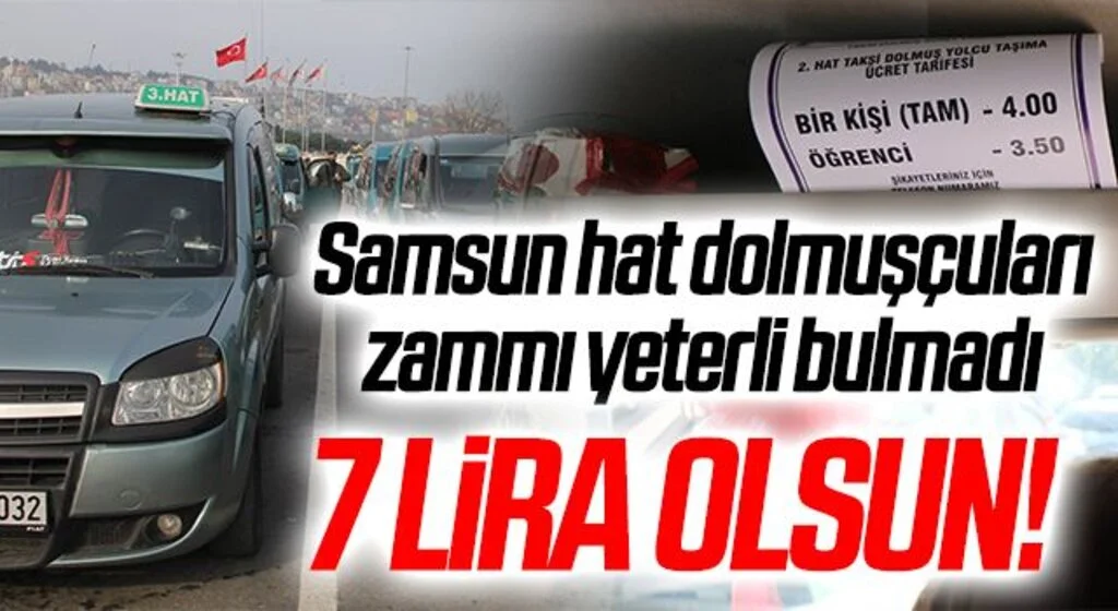 Samsun hat dolmuşçuları zammı yeterli bulmadı