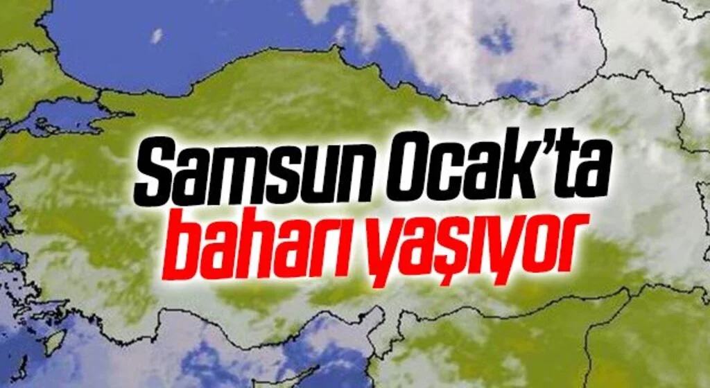 Samsun Ocak’ta baharı yaşıyor