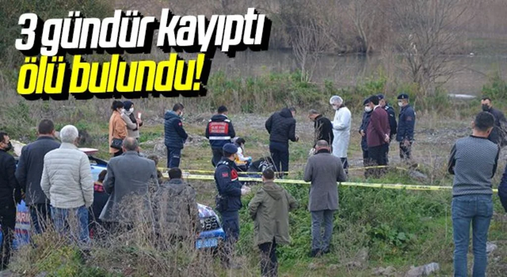 Samsun'da 3 gündür kayıp olan genç, ırmak kenarında ölü bulundu