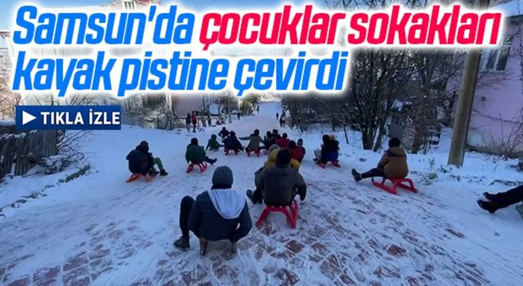 Samsun'da çocuklar sokakları kayak pistine çevirdi
