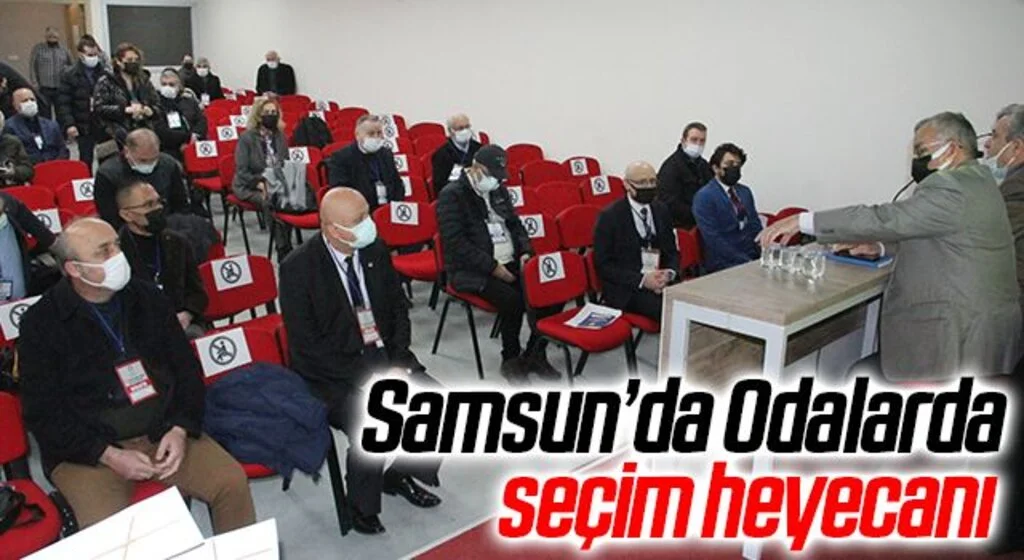 Samsun'da Odalarda seçim heyecanı