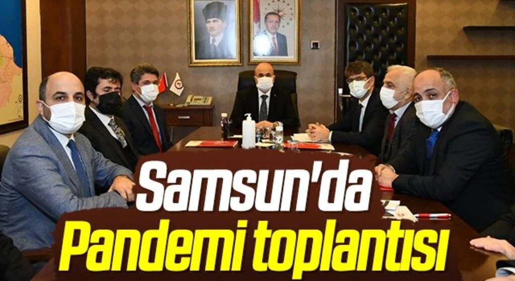 Samsun'da Pandemi toplantısında ‘aşı’ çağrısı