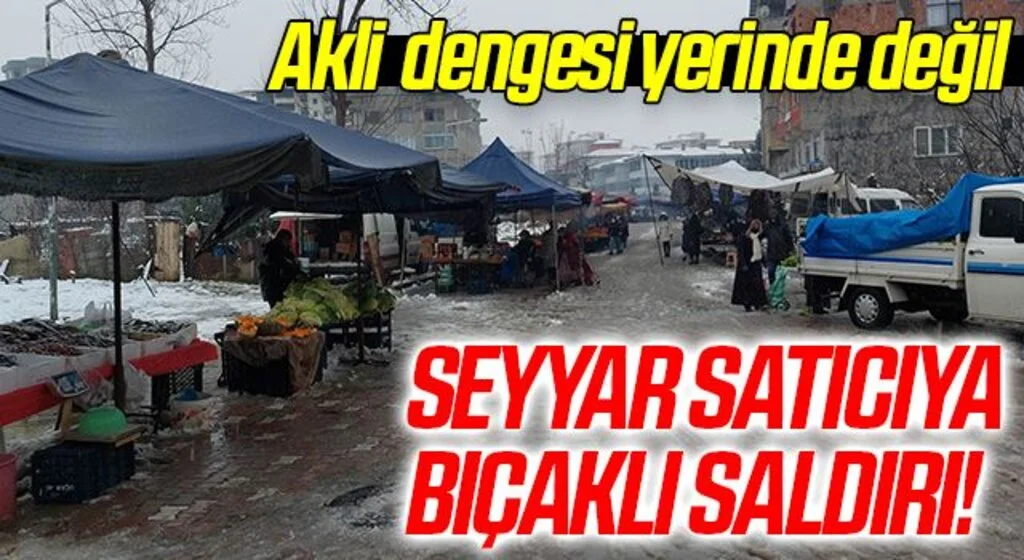 Samsun'da Semt Pazarında Seyyar Satıcıya Bıçaklı Saldırı!