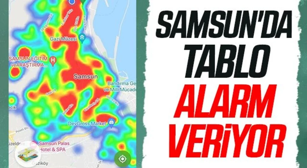 Samsun'da tablo alarm veriyor