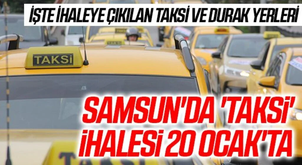 Samsun'da 'Taksi' ihalesi 20 Ocak'ta