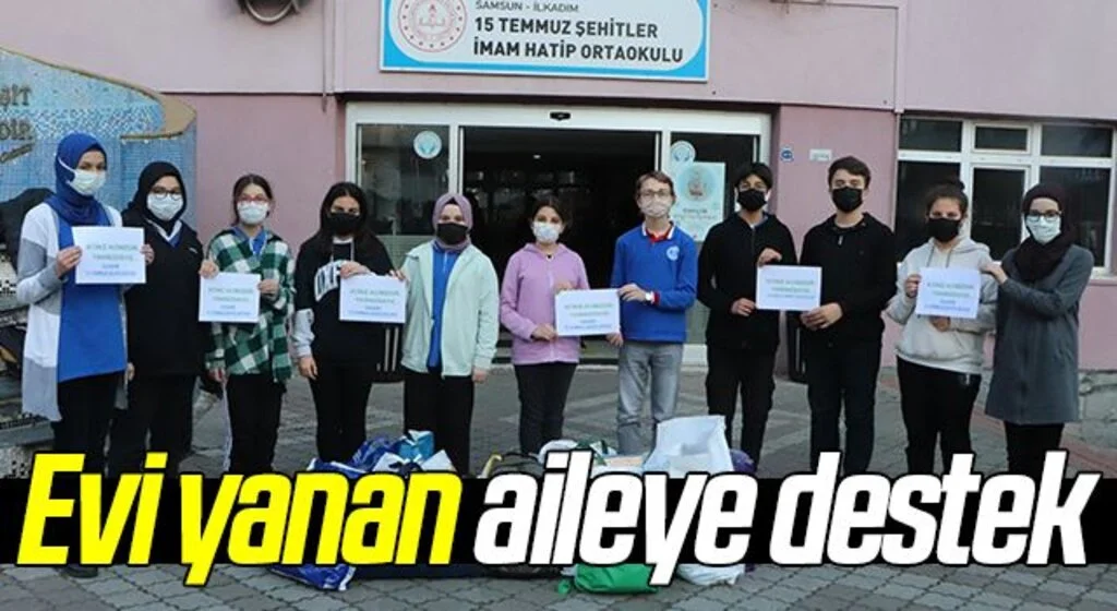 Samsun'daki okuldan evi yanan aileye destek