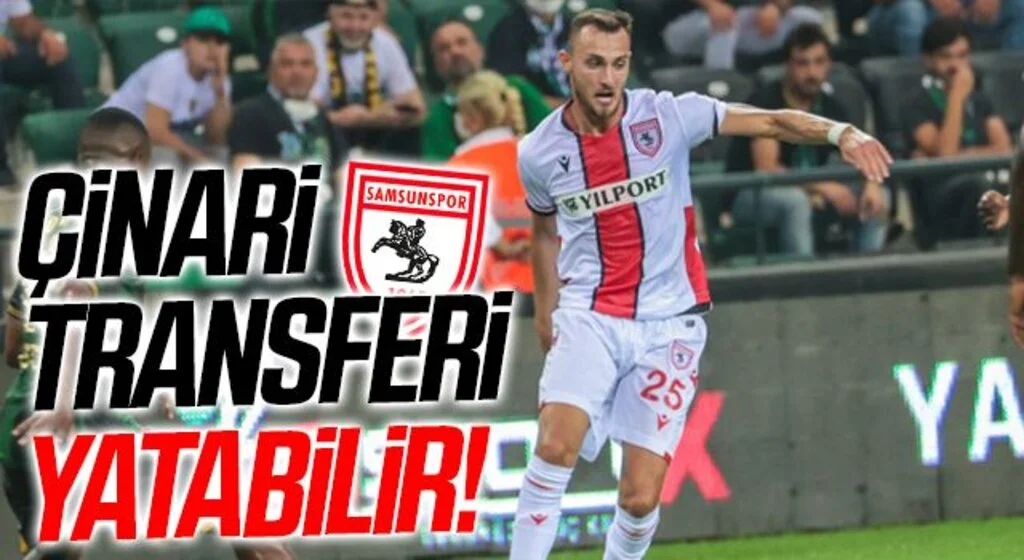 Samsunspor'da Erald Çinari'nin Menemenspor'a transferi yatabilir