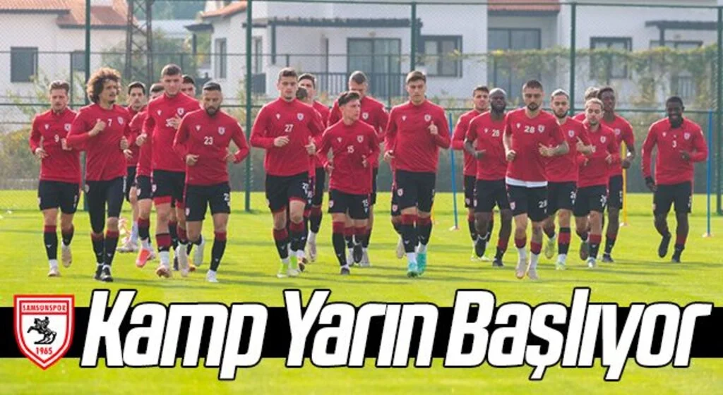 Samsunspor'da Kamp Yarın Başlıyor