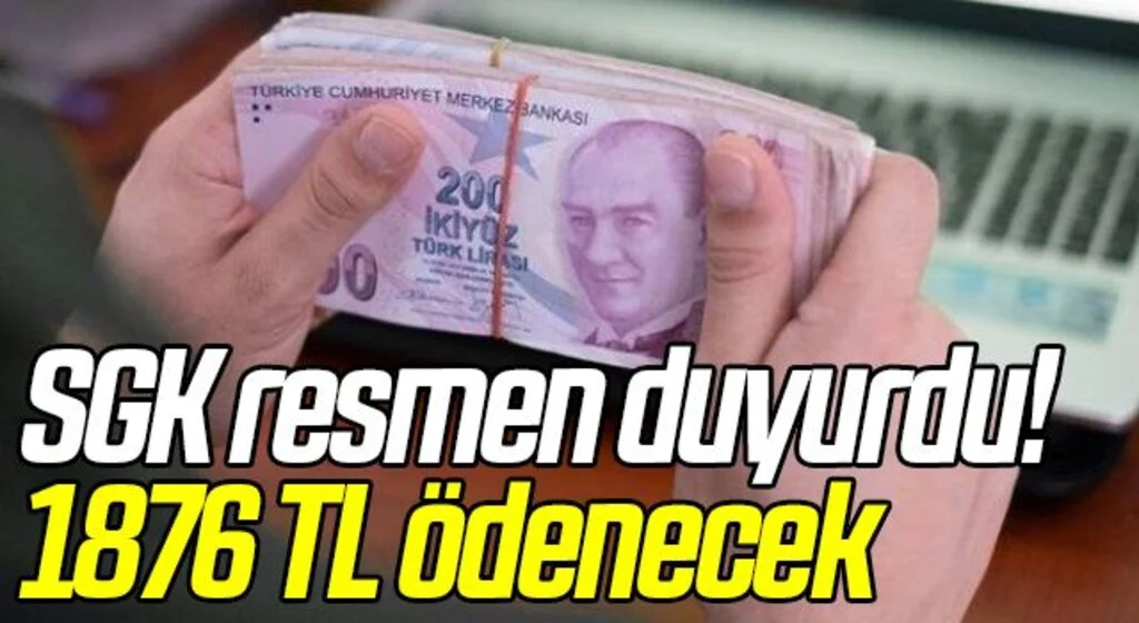 SGK resmen duyurdu! SGK desteğinde yeni dönem: 1876 TL ödenecek
