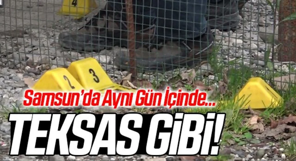 TEKSAS GİBİ! Samsun’da Aynı Gün İçinde...