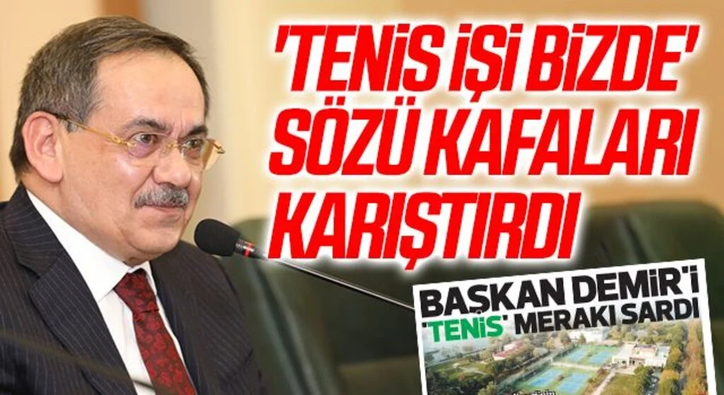 'Tenis İşi Bizde' Sözü Kafaları Karıştırdı