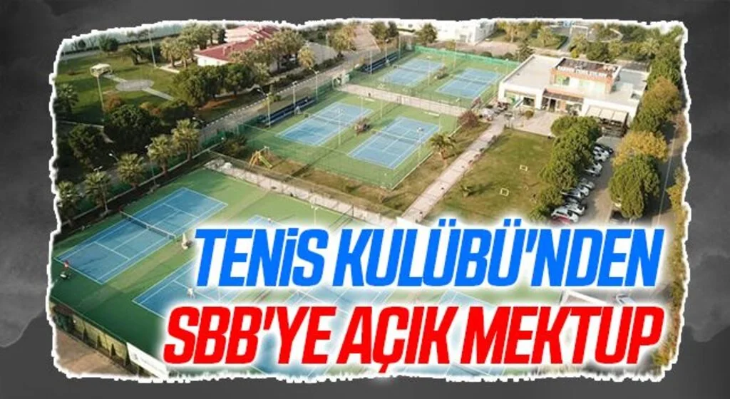 Tenis Kulübü'nden SBB'ye açık mektup