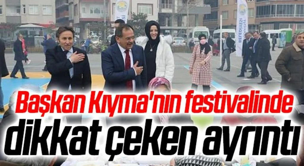 Yakakent Belediye Başkanı Hüseyin Kıyma'nın festivalinde dikkat çeken ayrıntı