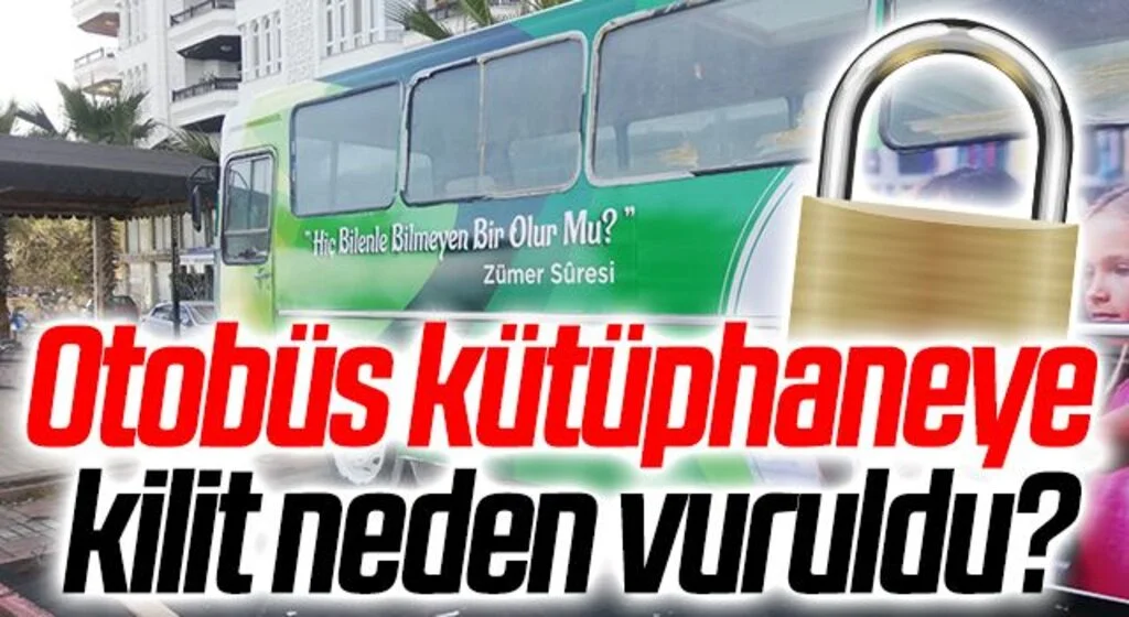 Yakakent'te Otobüs kütüphaneye kilit neden vuruldu?