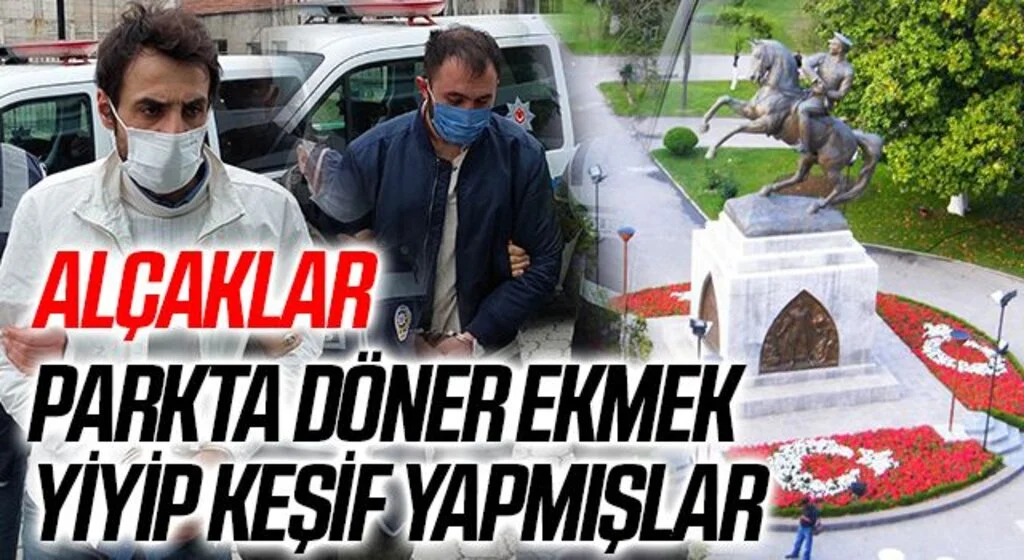 Alçaklar, Atatürk Parkı'nda Döner Ekmek Yiyip Keşif Yapmışlar