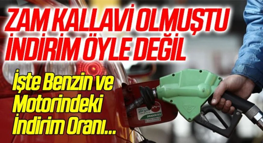 Benzin ve motorine gelen büyük zammın yarısı geri alınıyor! Benzin ve motorine indirim