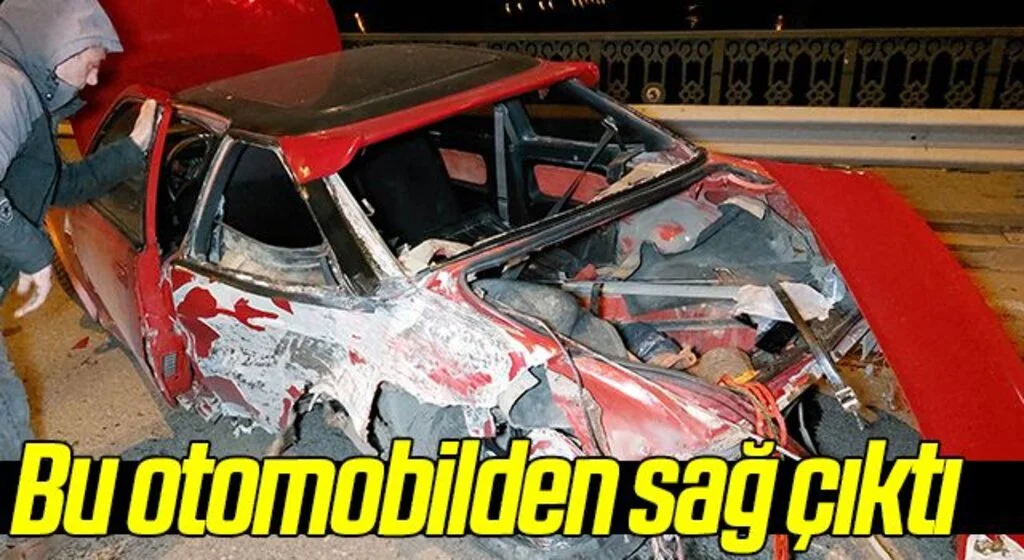 Bu otomobilden sağ çıktı