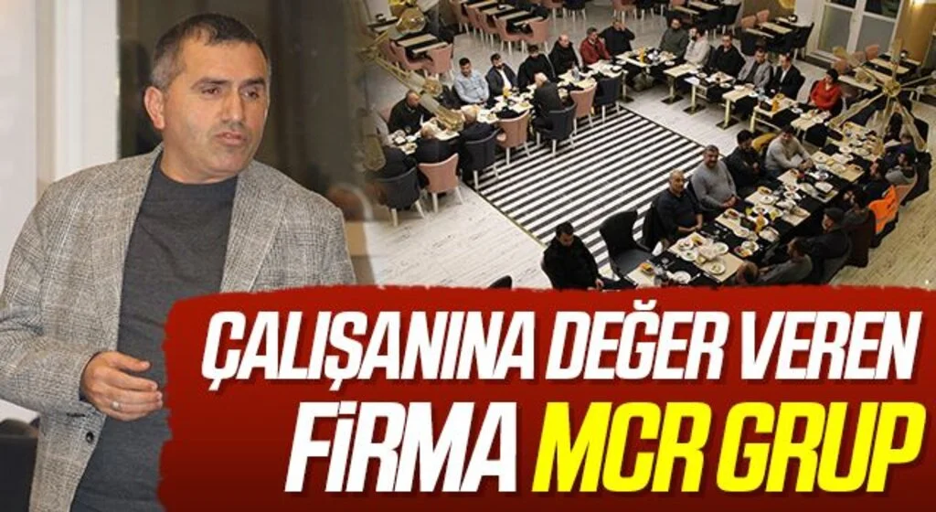 Çalışanına Değer Veren Firma MCR Grup