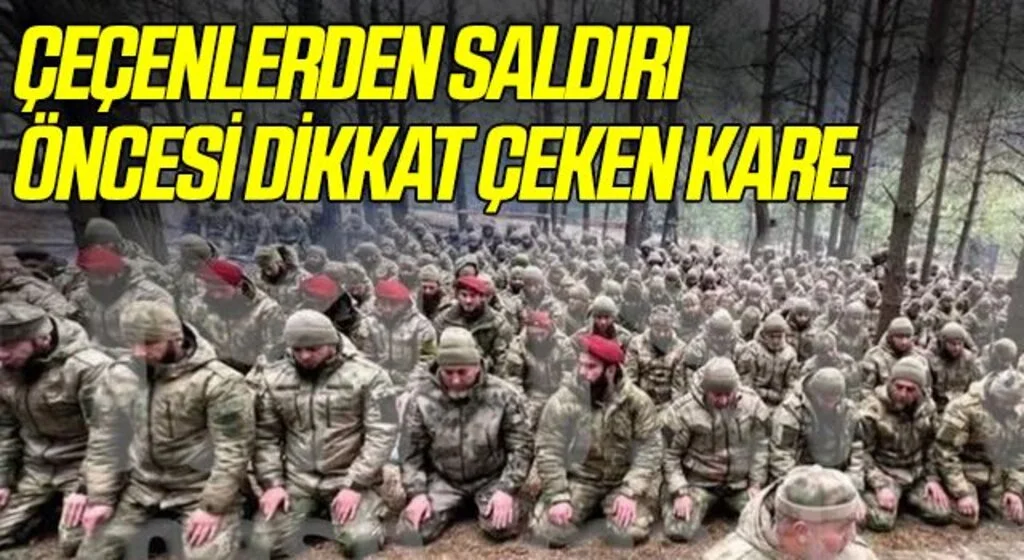 Çeçen ordusu Ukrayna sınırına gidiyor! Saldırı öncesi dikkat çeken fotoğraf