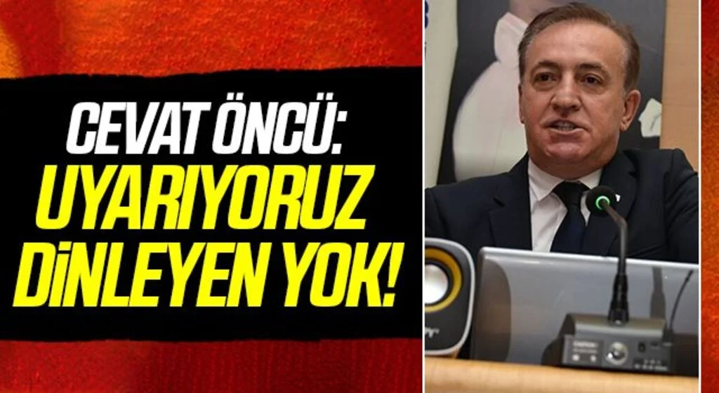 Cevat Öncü: Büyükşehir'i Uyardık Ama Dinlemediler