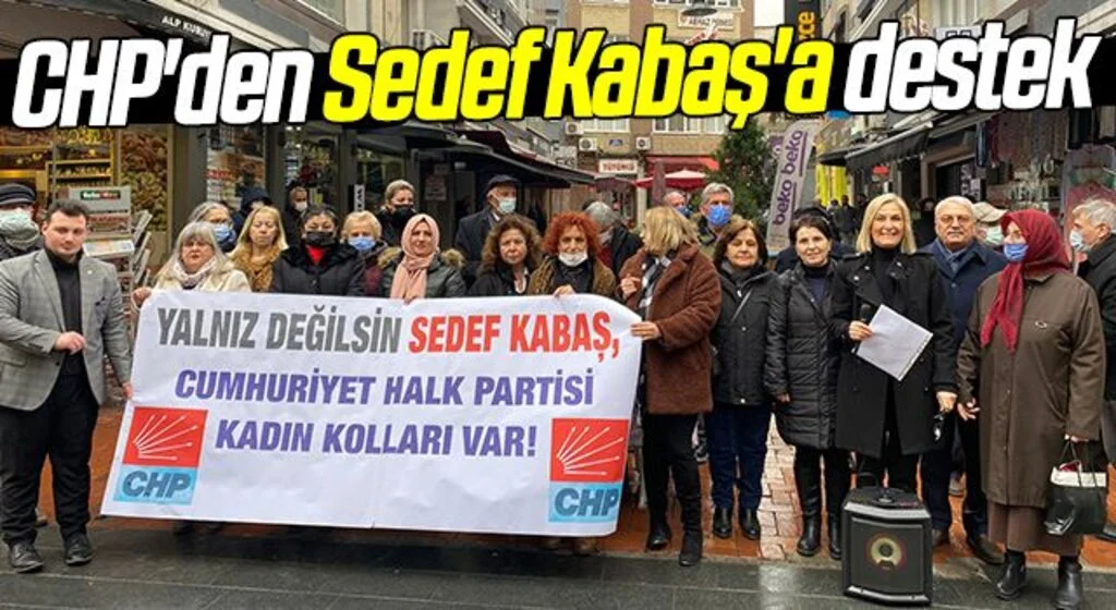 CHP'den Sedef Kabaş'a destek