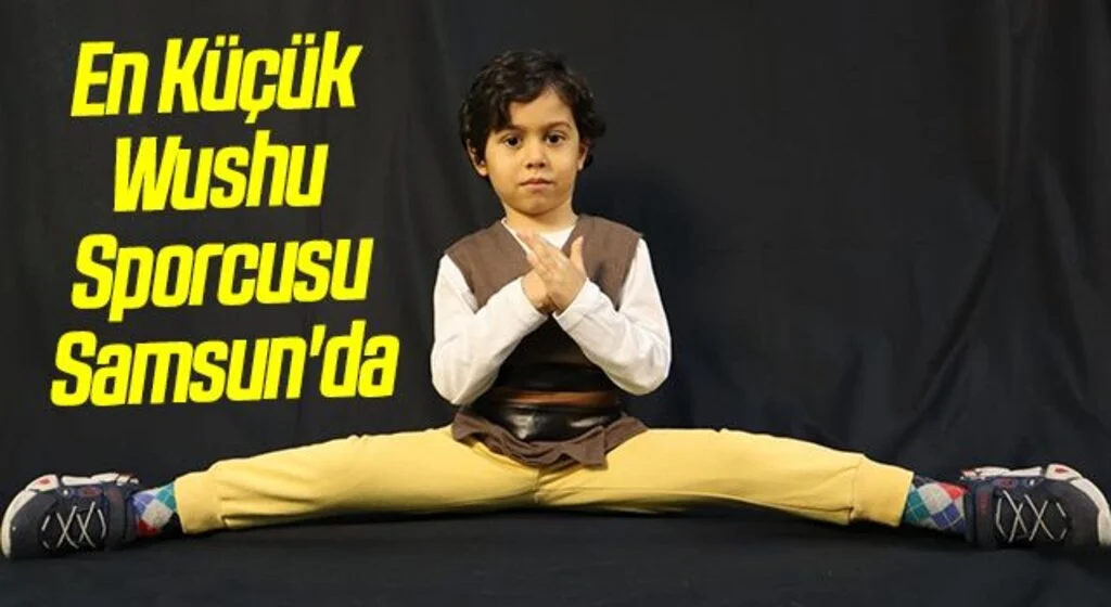 En Küçük Wushu Sporcusu Samsun'da