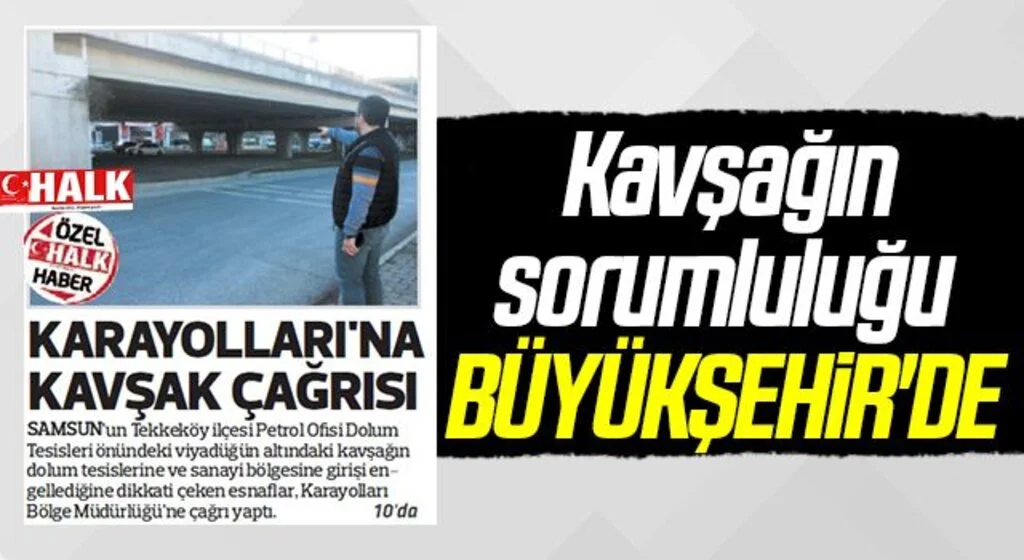 Kavşağın sorumluluğu BÜYÜKŞEHİR'DE 