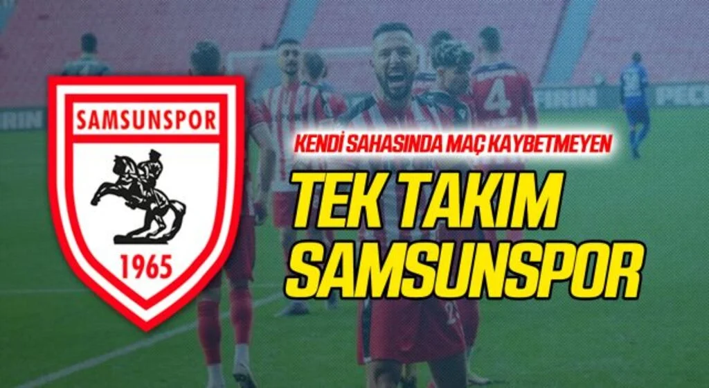 Kendi sahasında maç kaybetmeyen tek takım Samsunspor