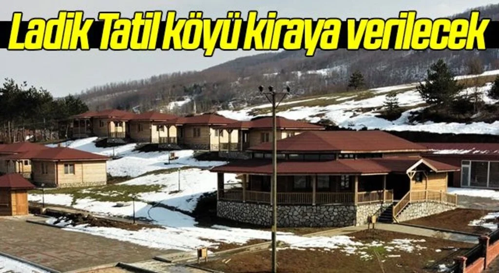 Ladik Tatil köyü kiraya verilecek